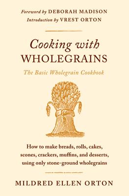 Cooking with Wholegrains: The Basic Wholegrain Cookbook Cover Image