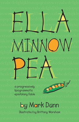 Ella Minnow Pea: 20th Anniversary Illustrated Edition By Mark Dunn, Brittany Worsham (Illustrator) Cover Image
