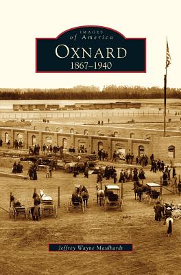 Oxnard: 1867-1940 Cover Image