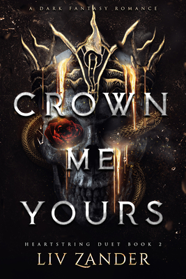 Crown Me Yours (The Heartstring Duet #2)