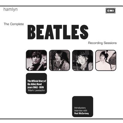 The Complete Beatles Recording Sessions: The Official Story of the Abbey Road years 1962-1970 Cover Image