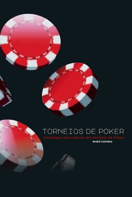 Torneios de Poker: Estratégias para vencer em torneios de Poker Cover Image