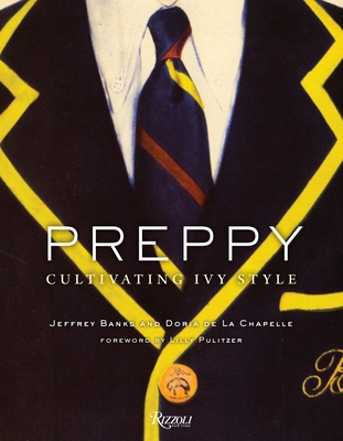 Preppy: Cultivating Ivy Style (Hardcover) | Gibson's Bookstore