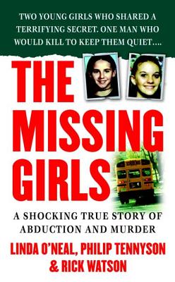 The Missing Girls: A Shocking True Story of Abduction and Murder Cover Image