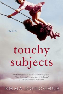 Touchy Subjects By Emma Donoghue Cover Image