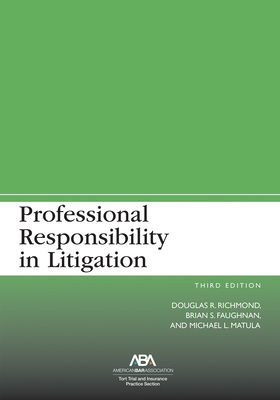Professional Responsibility in Litigation, Third Edition Cover Image