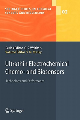 Ultrathin Electrochemical Chemo- And Biosensors: Technology and Performance (Springer Chemical Sensors and Biosensors #2)