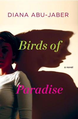 Cover Image for Birds of Paradise: A Novel