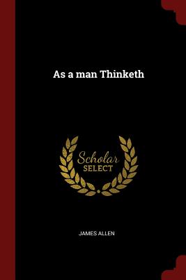 As a Man Thinketh