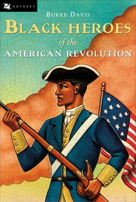 Black Heroes of the American Revolution By Burke Davis Cover Image