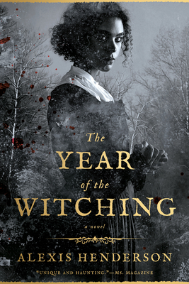 The Year of the Witching By Alexis Henderson Cover Image