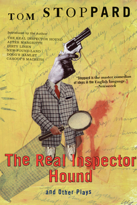 The Real Inspector Hound and Other Plays (Tom Stoppard) By Tom Stoppard Cover Image