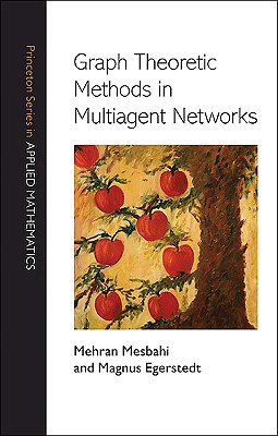 Graph Theoretic Methods in Multiagent Networks Cover Image