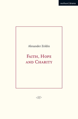Faith, Hope and Charity (Modern Plays)