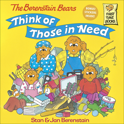 The Berenstain Bears Think of Those in Need (Berenstain Bears First Time Chapter Books)