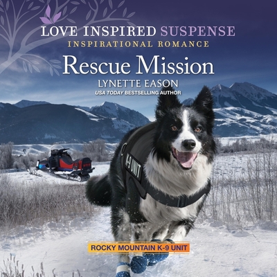 Rescue Mission (Rocky Mountain K-9 Unit #8)