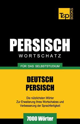Wortschatz Deutsch-Persisch für das Selbststudium - 7000 Wörter Cover Image