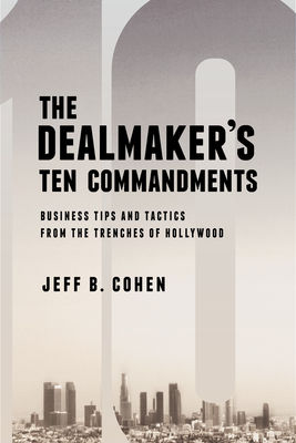 Cover for The Dealmaker S Ten Commandments