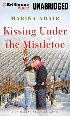 Kissing Under the Mistletoe (St. Helena Vineyard Novel #1)