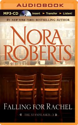 Falling for Rachel (Stanislaskis #3) By Nora Roberts, Christina Traister (Read by) Cover Image