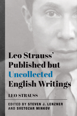 Leo Strauss' Published but Uncollected English Writings Cover Image