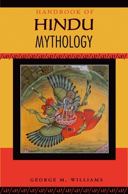 Handbook of Hindu Mythology (Handbooks of World Mythology) Cover Image