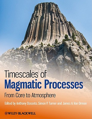 Timescales of Magmatic Processes: From Core to Atmosphere Cover Image