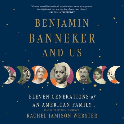 Benjamin Banneker and Us: Eleven Generations of an American Family Cover Image