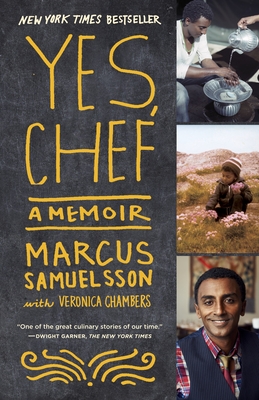 Yes, Chef: A Memoir By Marcus Samuelsson, Veronica Chambers Cover Image