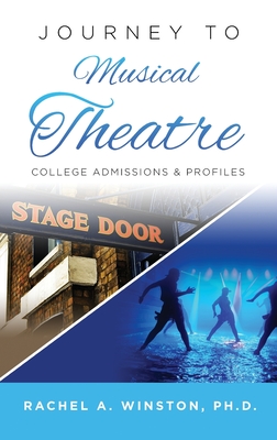 Journey to Musical Theatre: College Admissions & Profiles Cover Image