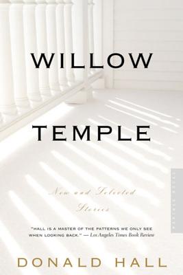 Willow Temple: New and Selected Stories By Donald Hall Cover Image