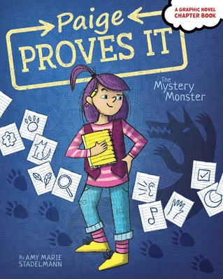 The Mystery Monster (Paige Proves It #1) By Amy Marie Stadelmann, Amy Marie Stadelmann (Illustrator) Cover Image