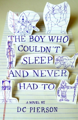 The Boy Who Couldn't Sleep and Never Had To: A Novel (Vintage Contemporaries)