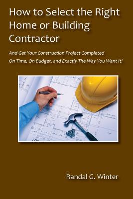 How to Select the Right Home or Building Contractor Cover Image