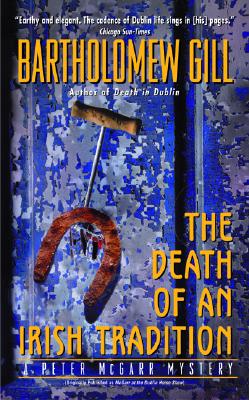 The Death of an Irish Tradition: A Peter McGarr Mystery By Bartholomew Gill Cover Image