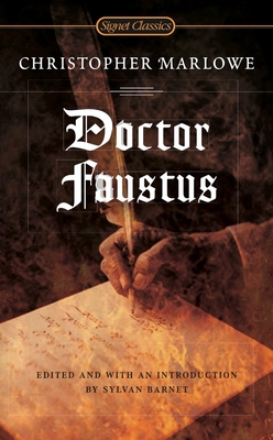 Doctor Faustus By Christopher Marlowe, Sylvan Barnet (Editor), Sylvan Barnet (Introduction by) Cover Image
