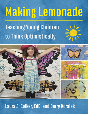 Making Lemonade: Teaching Young Children to Think Optimistically Cover Image