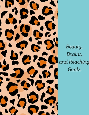 Beauty, Brains and Reaching goals Cover Image