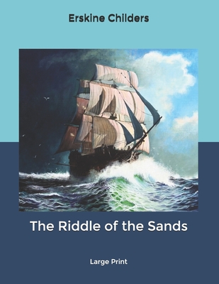 The Riddle of the Sands