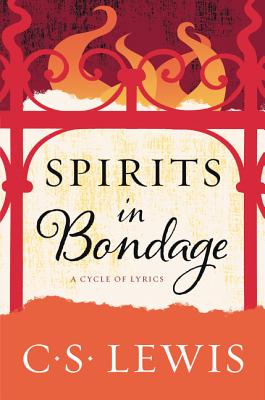 Spirits in Bondage: A Cycle of Lyrics Spirits in Bondage: A Cycle of Lyrics cover