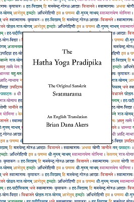 The Hatha Yoga Pradipika: The Original Sanskrit and An English Translation Cover Image