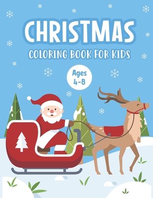 Christmas Coloring Book for Kids Ages 4-8: A Magical Christmas Coloring Book with Fun Easy and Relaxing Pages - Children's Christmas Gift or Perfect P By Zeewenz Publishing Cover Image