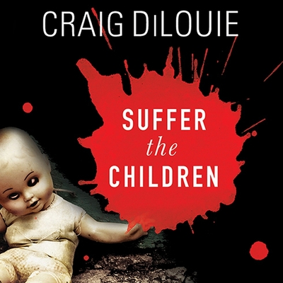 Suffer the Children: A Novel of Terror Cover Image