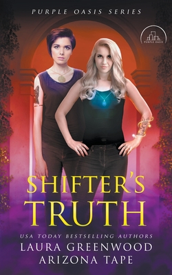 Shifter's Truth By Arizona Tape, Laura Greenwood Cover Image
