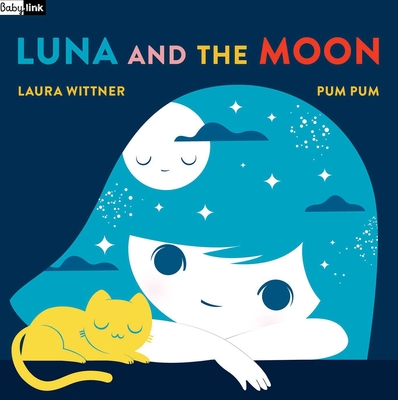 Babylink: Luna and the Moon By Laura Wittner, Pum Pum (Illustrator) Cover Image