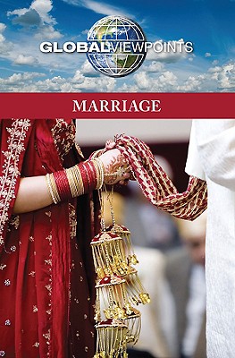 Marriage (Global Viewpoints) By Alicia Cafferty Lerner (Editor) Cover Image