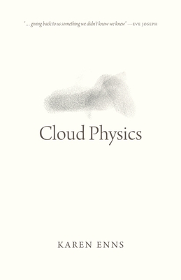 Cloud Physics (Oskana Poetry & Poetics #2)