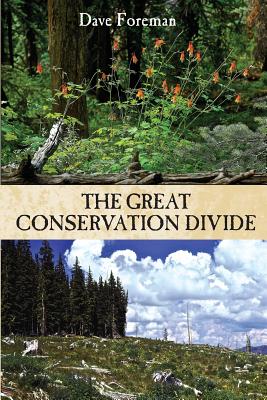 The Great Conservation Divide: Conservation vs. Resourcism on America's Public Lands Cover Image