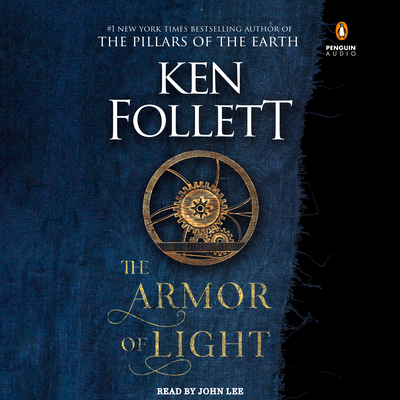 The Armor of Light: A Novel (Kingsbridge #5) Cover Image