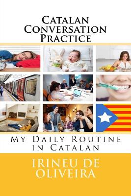 Catalan Conversation Practice: My Daily Routine in Catalan